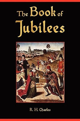 The Book of Jubilees Bible Watchmaker Publishing
