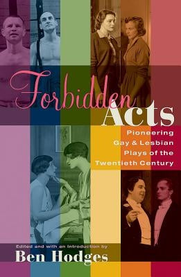 Forbidden Acts: Pioneering Gay & Lesbian Plays of the 20th Century Paperback Applause Books