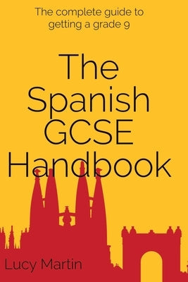 The Spanish GCSE Handbook Paperback Createspace Independent Publishing Platform