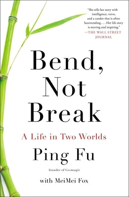 Bend, Not Break: A Life in Two Worlds Paperback Penguin Publishing Group