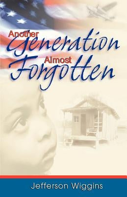 Another Generation Almost Forgotten Paperback Xlibris