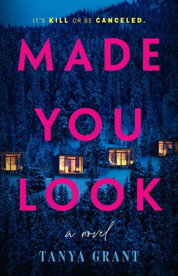 Made You Look by Grant, Tanya