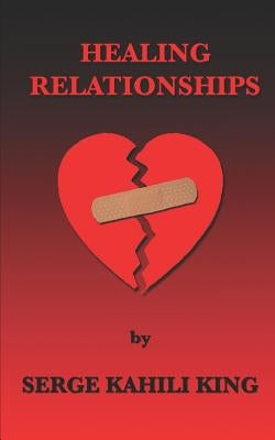 Healing Relationships Paperback Hunaworks