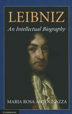 Leibniz: An Intellectual Biography Paperback Cambridge University Press
