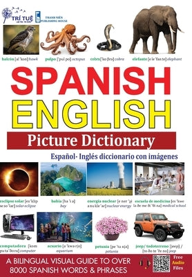 Spanish - English Picture Dictionary: ESPA?OL - Ingl?s Diccionario con im?genes Paperback Independently Published