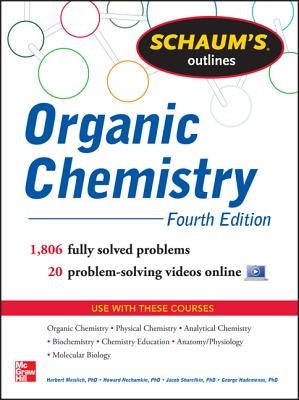 Schaum's Outline of Organic Chemistry: 1,806 Solved Problems + 24 Videos Paperback McGraw-Hill Companies