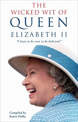 The Wicked Wit of Queen Elizabeth II Paperback Berkley Books