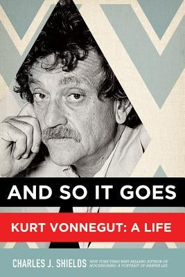 And So It Goes: Kurt Vonnegut: A Life Paperback St. Martin's Griffin