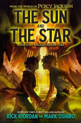 From the World of Percy Jackson: The Sun and the Star: A Nico Di Angelo Adventure Paperback Disney Hyperion
