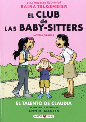 El Club de Las Baby-Sitters: El Talento de Claudia by Martin, Ann M.