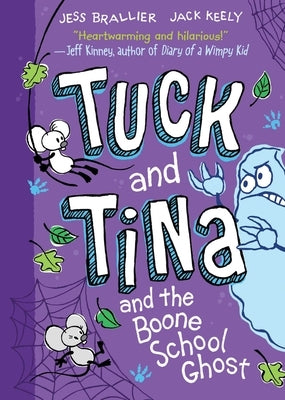 Tuck and Tina and the Boone School Ghost: Volume 2 by Brallier, Jess