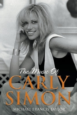 The Music of Carly Simon Paperback New Haven Publishing Ltd