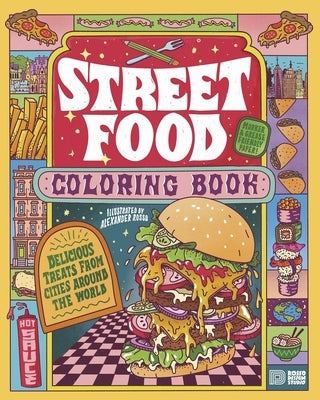 Street Food Coloring Book: Delicious Treats from Cities Around the World Paperback Dokument Forlag