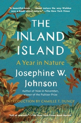 The Inland Island: A Year in Nature Paperback Scribner Book Company