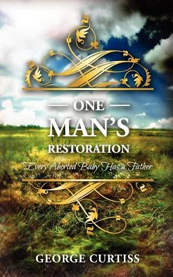 One Man's Restoration Paperback Xulon Press