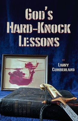 God's Hard-Knock Lessons Paperback Christian Faith Publishing
