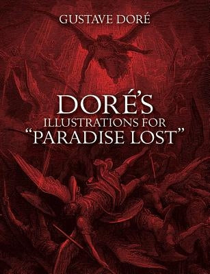 Doré's Illustrations for "paradise Lost" Dover Publications
