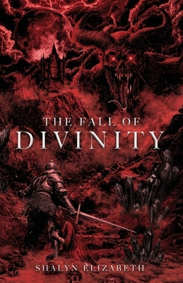 The Fall of Divinity by Elizabeth, Shalyn