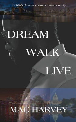 Dream. Walk. Live. Paperback Oceanfront Press