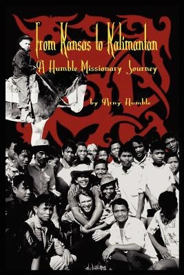 From Kansas to Kalimantan Paperback Ucs Press