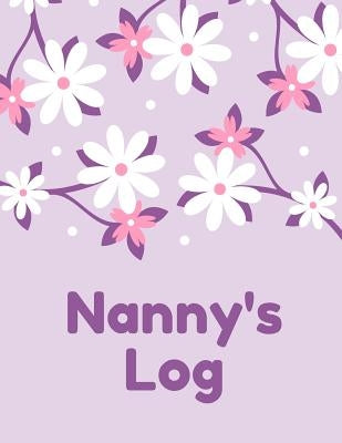 Nanny's Log Paperback Createspace Independent Publishing Platform