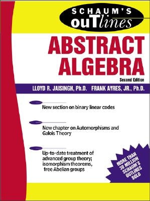 Schaum's Outline of Abstract Algebra Paperback McGraw-Hill Companies