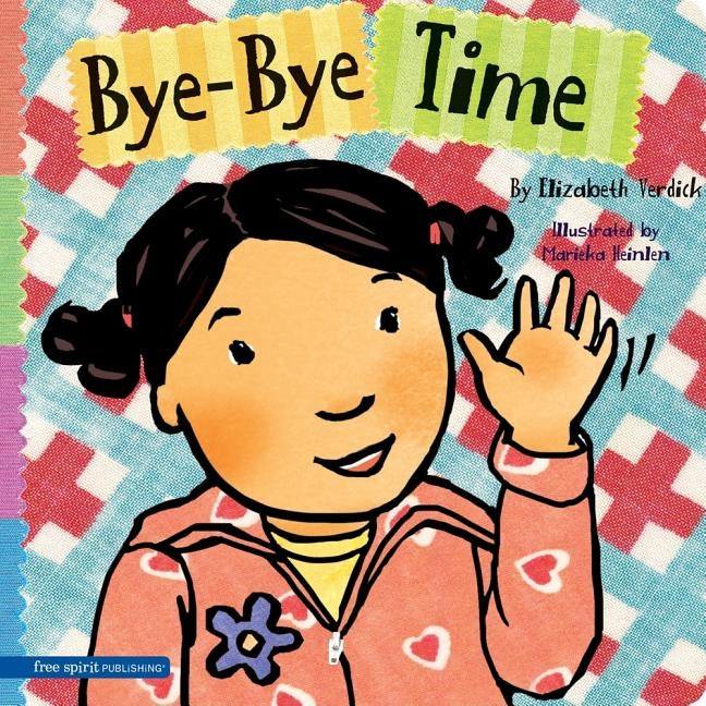 Bye-Bye Time Board Book Free Spirit Publishing