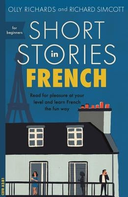 Short Stories in French for Beginners Paperback Teach Yourself