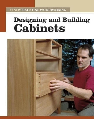 Designing and Building Cabinets Paperback Taunton Press
