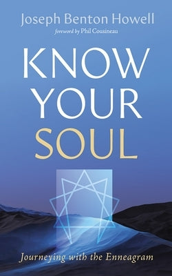 Know Your Soul by Howell, Joseph