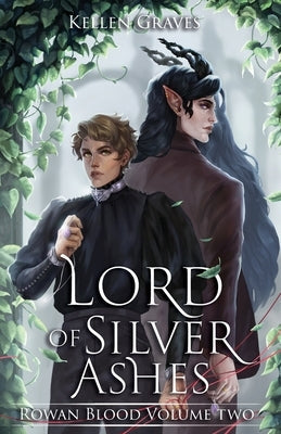 Lord of Silver Ashes by Graves, Kellen
