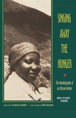 Singing Away the Hunger: The Autobiography of an African Woman Paperback Indiana University Press