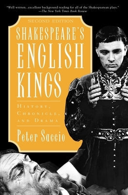 Shakespeare's English Kings: History, Chronicle, and Drama, 2nd Edition Paperback Oxford University Press, USA