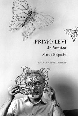 Primo Levi: An Identikit Paperback Seagull Books