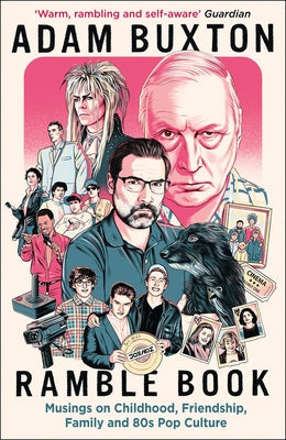 Ramble Book: Musings on Childhood, Friendship, Family and 80s Pop Culture Paperback Mudlark