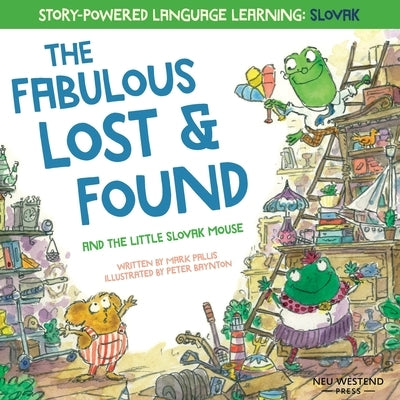 The Fabulous Lost and Found and the little Slovak mouse: heartwarming & fun bilingual English Slovak book for kids Paperback Neu Westend Press