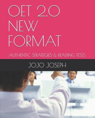 Oet 2.0 New Format: Authentic Strategies & Reading Tests Paperback Independently Published