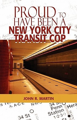 Proud to Have Been a New York City Transit Cop Paperback Outskirts Press