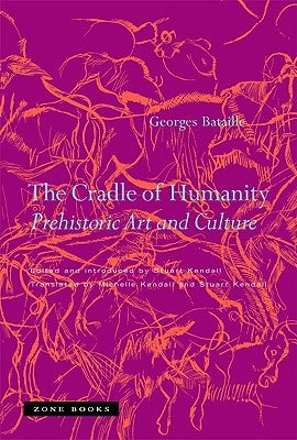 The Cradle of Humanity: Prehistoric Art and Culture Zone Books
