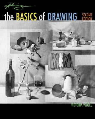 Exploring the Basics of Drawing Paperback Cengage Learning
