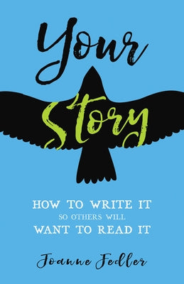 Your Story: How to Write It So Others Will Want to Read It Paperback Hay House