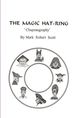 The Magic Hat-Ring (Chapeaugraphy) Paperback Lulu.com