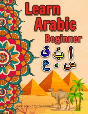 Learn arabic for beginners: Learn arabic for kids Paperback Independently Published