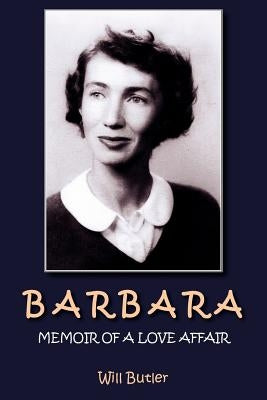 Barbara: Memoir of a Love Affair Paperback Authorhouse