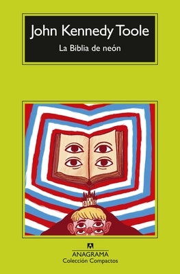 Biblia de Neón, La by Toole, John Kennedy