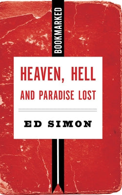Heaven, Hell and Paradise Lost Paperback Ig Publishing