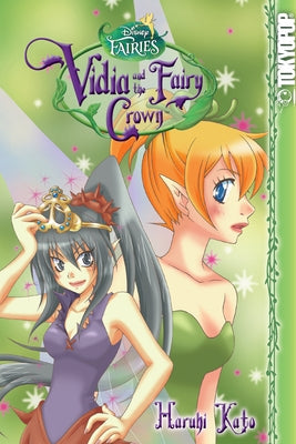 Disney Manga: Fairies - Vidia and the Fairy Crown by Kato, Haruhi