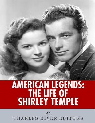 American Legends: The Life of Shirley Temple Paperback Createspace Independent Publishing Platform
