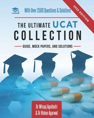 The Ultimate UCAT Collection: New Edition with over 2500 questions and solutions. UCAT Guide, Mock Papers, And Solutions. Free UCAT crash course! Paperback Rar Medical Services