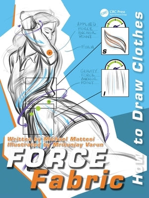 FORCE Fabric: How to Draw Clothes Paperback CRC Press